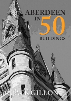 Capa do artigo Aberdeen In 50 Buildings