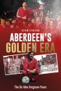 Aberdeen'S Golden Era - Preview
