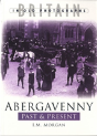 Abergavenny Past And Present - Preview