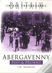 Abergavenny Past And Present