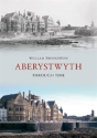Aberystwyth Through Time - Preview