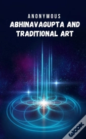 Abhinavagupta And Traditional Art