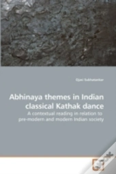 Abhinaya Themes In Indian Classical Kath