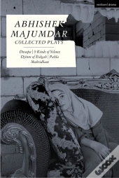 Abhishek Majumdar Collected Plays