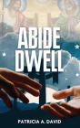 Abide Dwell - Preview