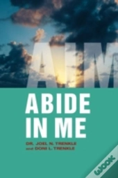 Abide In Me: Aim