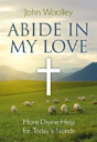 Abide In My Love Â€“ More Divine Help For Today`S Needs - Preview