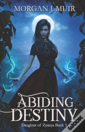 Abiding Destiny