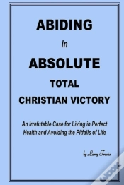 Capa do artigo Abiding In Absolute Total Christian Victory