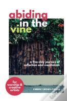 Abiding In The Vine