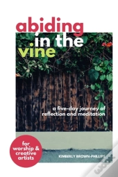 Abiding In The Vine