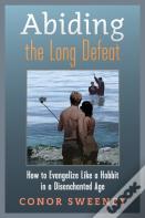 Abiding The Long Defeat