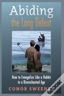 Abiding The Long Defeat