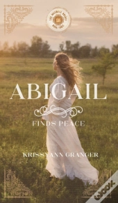 Abigail Finds Peace