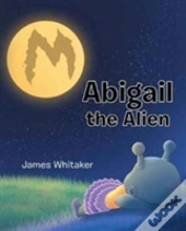 Abigail The Alien