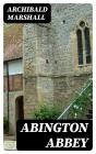 Abington Abbey - Preview