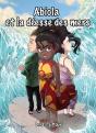 Abiola Et La Déesse Des Mers : Les Aventures Fantastiques D'Abiola - Preview