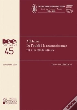 Capa do artigo Abkhazie, De L'Oubli À La Reconnaissance T.2 ; Le Rôle De La Russie (Septembre 2010)