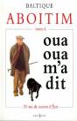Aboitim - T.Iv : Oua Oua M'A-Dit (20 Ans De Secrets D'Etat) - Preview