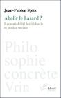 Abolir Le Hasard? : Responsabilité Individuelle Et Justice Sociale - Preview