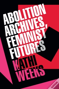 Capa do artigo Abolition Archives, Feminist Futures