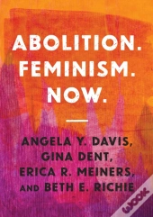 Abolition. Feminism. Now.