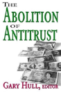Abolition Of Antitrust - Preview