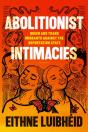 Abolitionist Intimacies - Preview