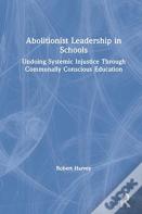 Abolitionist Leadership In Schools