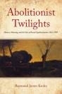 Abolitionist Twilights - Preview