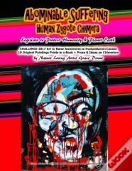 Abominable Suffering Human Zygote Chimera Legislate To Protect Humanity & Planet Earth