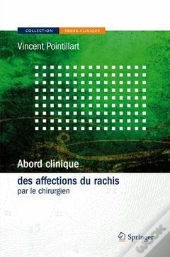 Abord Clinique Des Affections Du Rachis Par Le Chirurgien