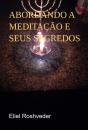 Abordando A Meditação E Seus Segredos - Preview