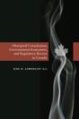 Aboriginal Consultation, Environmental Assessment & Regulatory Review In Canada - Preview