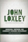 Aboriginal, Northern, And Community Economic Development