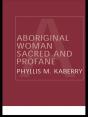 Aboriginal Woman Sacred And Profane - Preview