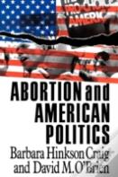 Abortion And American Politics
