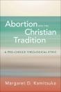 Abortion And The Christian Tradition - Preview