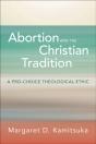 Abortion And The Christian Tradition - Preview