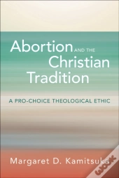 Abortion And The Christian Tradition