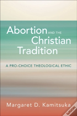 Capa do artigo Abortion And The Christian Tradition