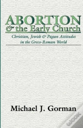 Abortion And The Early Church