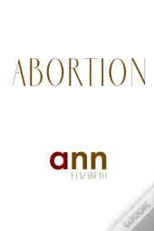 Abortion - Ann Elizabeth