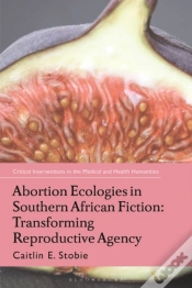 Capa do artigo Abortion Ecologies In Southern African Fiction