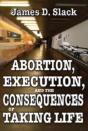 Abortion, Execution, And The Consequences Of Taking Life - Preview