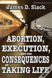 Capa do artigo Abortion, Execution, And The Consequences Of Taking Life