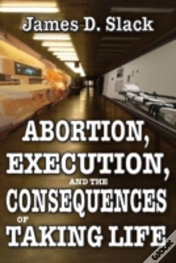 Capa do artigo Abortion, Execution, And The Consequences Of Taking Life