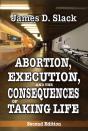 Abortion, Execution, And The Consequences Of Taking Life - Preview