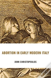 Abortion In Early Modern Italy