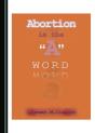 Abortion Is The "A" Word - Preview